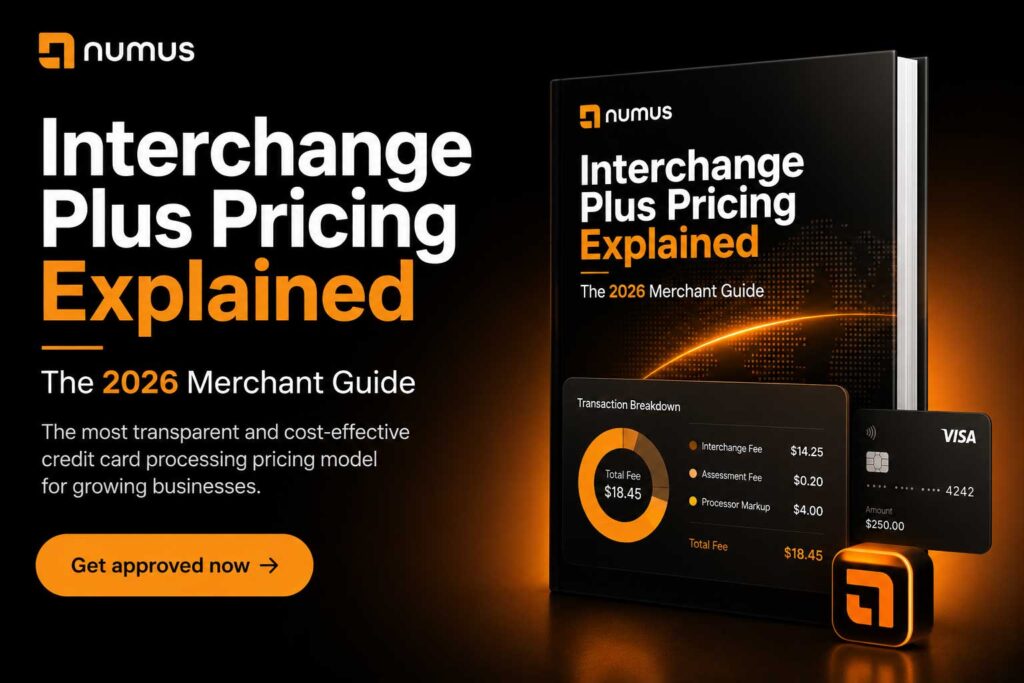 Interchange Plus Pricing Explained: The 2026 Merchant Guide