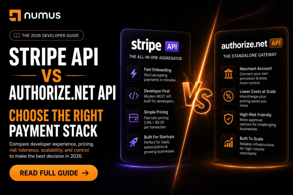 Stripe API vs Authorize.Net API:The 2026 Developer Comparison