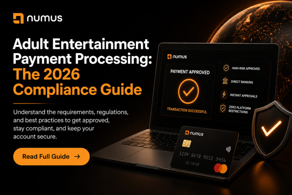 Adult Entertainment Payment Processing: The 2026 Compliance Guide
